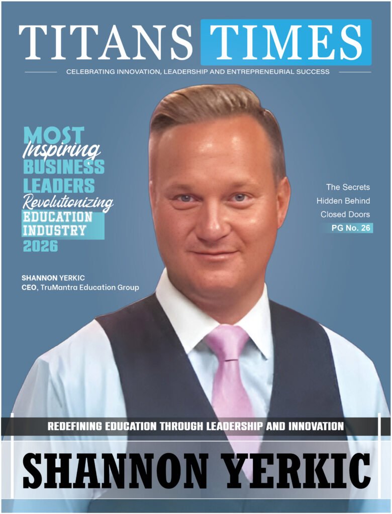Shannon Yerkic – CEO, TruMantra Education Group